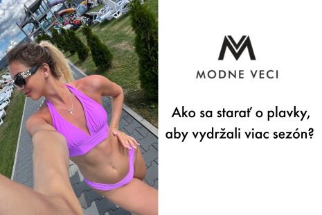 Ako sa starať o plavky, aby vydržali viac sezón? 